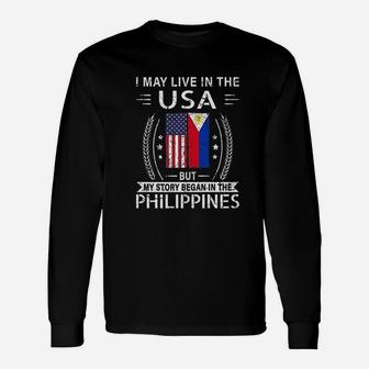 I May Live In The Usa The Philippines Flag Unisex Long Sleeve | Crazezy UK