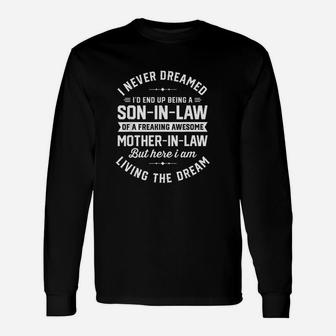 I Never Dreamed I'd End Up Being A Son In Law Unisex Long Sleeve | Crazezy AU