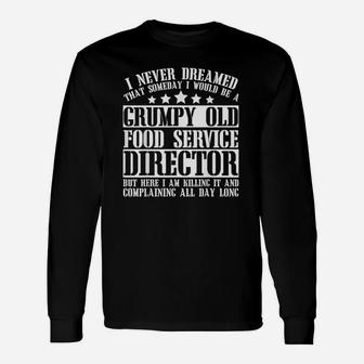 I Never Dreamed That Someday I'd Be A Director Unisex Long Sleeve | Crazezy