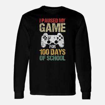 I Paused My Game For 100 Days Of School Funny Video Gamer Unisex Long Sleeve | Crazezy AU