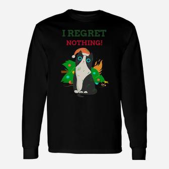 I Regret Nothing Apparel Christmas Cat Lovers Funny Thing Unisex Long Sleeve | Crazezy