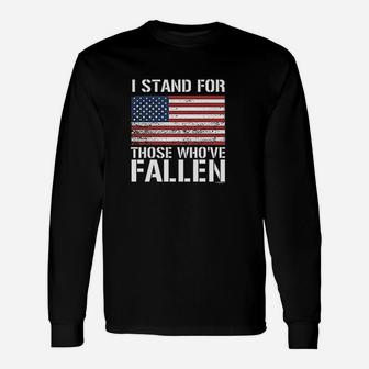I Stand For Those Who've Fallen Unisex Long Sleeve | Crazezy