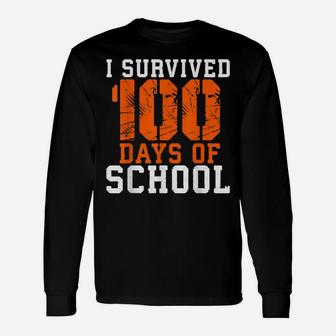I Survived 100 Days Of School Funny Teacher Tee Unisex Long Sleeve | Crazezy UK