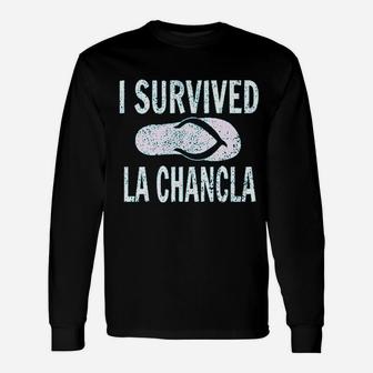 I Survived La Chancla Unisex Long Sleeve | Crazezy AU