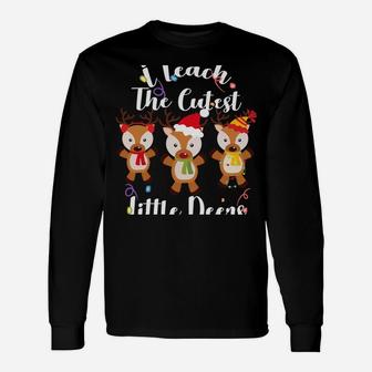 I Teach The Cutest Little Deers Xmas Funny Christmas Teacher Sweatshirt Unisex Long Sleeve | Crazezy UK