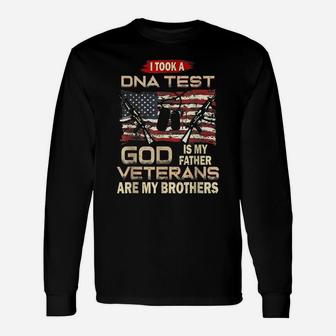 I Took A Dna Test God Is My Father Veterans Are My Brothers Unisex Long Sleeve | Crazezy CA