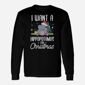 I Want A Hippopotamus For Christmas Unisex Long Sleeve | Crazezy