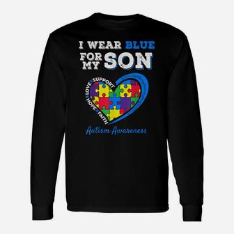 I Wear Blue For My Son Autism Awareness Mom Dad Parents Unisex Long Sleeve | Crazezy CA