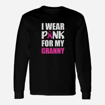 I Wear Pink For Granny Pink Ribbon Unisex Long Sleeve | Crazezy