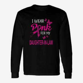 I Wear Pink For My Daughter In Law Unisex Long Sleeve | Crazezy UK
