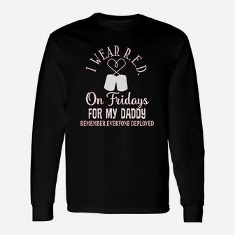I Wear Red On Friday For Daddy Unisex Long Sleeve | Crazezy DE