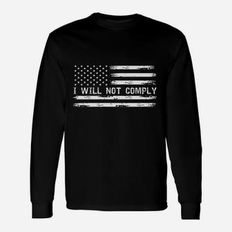 I Will Not Comply Unisex Long Sleeve | Crazezy