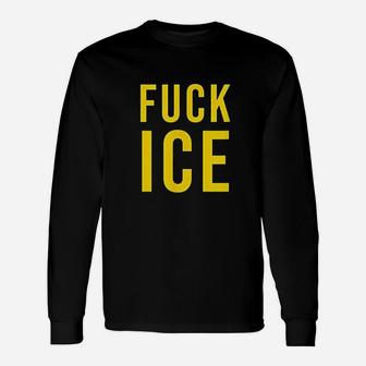 Ice Abolish Resist Protest Imigrant Rights Matter Unisex Long Sleeve | Crazezy CA