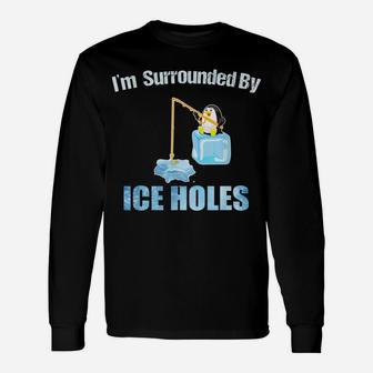 Ice Fishing Funny Quotes Shirt Ice Sarcasm Winter Hobbies Unisex Long Sleeve | Crazezy