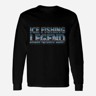 Ice Fishing Legend Shirt Unisex Long Sleeve | Crazezy