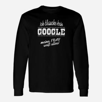 Ich Brauche Kein Google Langarmshirts - Seseable