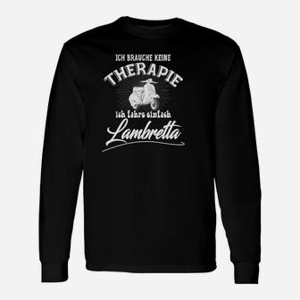 Ich Brauche Keine Therapie Lambretta Langarmshirts - Seseable