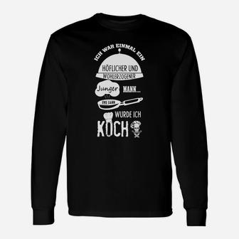 Ich Krieg Einmal Höfler Mann Langarmshirts, Witziges Koch Spruch Tee - Seseable