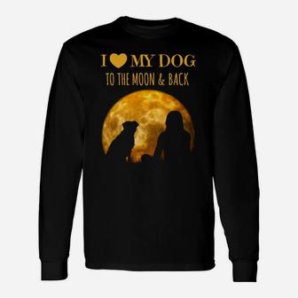 Ich Liebe Meinen Hund Zum Mond Und Zurück Langarmshirts - Seseable