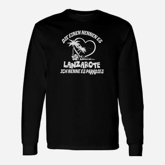 Ich Nenne Es Paradies Lanzarote Langarmshirts - Seseable