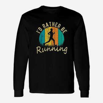 I’D Rather Be Running Unisex Long Sleeve | Crazezy CA