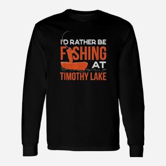 Id Rather Be Fishing At The Lake Long Sleeve T-Shirt - Monsterry