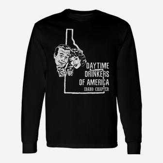 Idaho Daytime Drinkers Beer Wine Sarcasm Long Sleeve T-Shirt - Thegiftio UK
