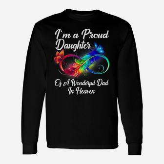 I'm A Proud Daughter Of A Wonderful Dad In Heaven Gifts Unisex Long Sleeve | Crazezy DE
