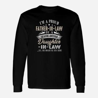 Im A Proud Father In Law Of A Freaking Awesome Daughter Unisex Long Sleeve | Crazezy AU