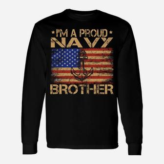 Im A Proud Navy Brother Vintage American Flag Veterans Day Sweatshirt Unisex Long Sleeve | Crazezy AU