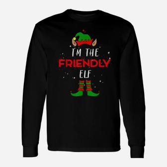 I'm The Friendly Elf Squad Xmas Long Sleeve T-Shirt - Monsterry
