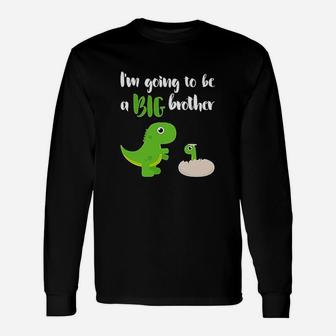 Im Going To Be A Big Brother Dinosaur Unisex Long Sleeve | Crazezy