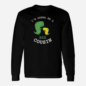 Im Gonna Be A Big Cousin Baby Announcement Unisex Long Sleeve | Crazezy UK