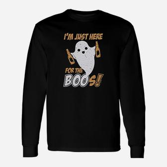 Im Just Here For The Boos Ladies Unisex Long Sleeve | Crazezy CA