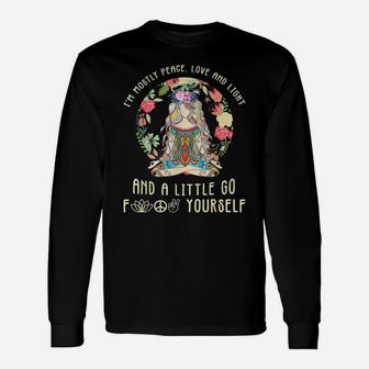 I'm Mostly Peace Love And Light And A Little Go Yoga Flower Unisex Long Sleeve | Crazezy CA