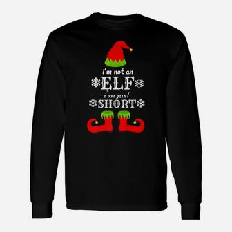 I'm Not An Elf I'm Just Short Funny Christmas Men Women Xmas Unisex Long Sleeve | Crazezy DE