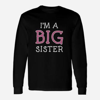 Im The Big Sister Unisex Long Sleeve | Crazezy CA