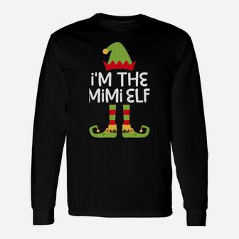 I'm The Mimi Elf Matching Christmas Costume Shirt Unisex Long Sleeve | Crazezy