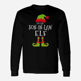 I'm The Son-In-Law Elf Funny Matching Christmas Costume Unisex Long Sleeve | Crazezy