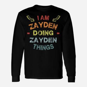 I'm Zayden Doing Zayden Things Cool Funny Christmas Gift Unisex Long Sleeve | Crazezy