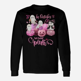 In October We Wear Pink Pumpkin, Ghost And Flower Sweatshirt Unisex Long Sleeve | Crazezy