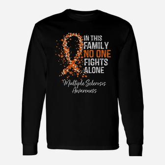 In This Family No One Fights Alone Multiple Sclerosis Unisex Long Sleeve | Crazezy AU