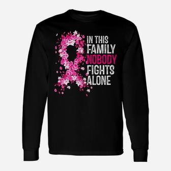 In This Family Nobody Fights Alone Hot Pink Ribbon Cute Gift Unisex Long Sleeve | Crazezy UK