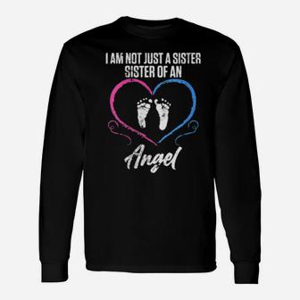 Infant Loss Just Sister Pregnancy Baby Miscarriage Long Sleeve T-Shirt - Monsterry