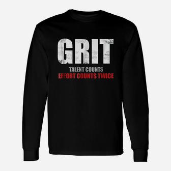 Inspirational Grit Effort Counts Twice Motivational Unisex Long Sleeve | Crazezy