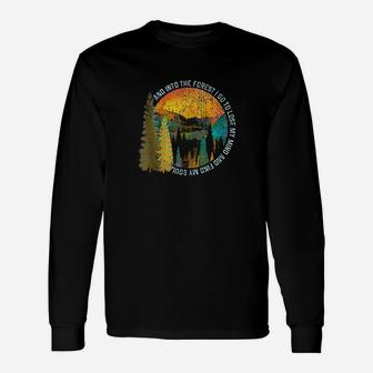 Into The Forest I Go Hiking Nature Lover Camping Gift Unisex Long Sleeve | Crazezy CA