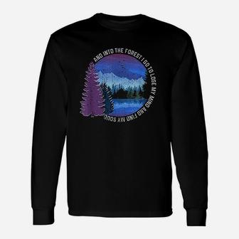 Into The Forest I Go Nature Hiking Camping Gift Outdoors Unisex Long Sleeve | Crazezy DE