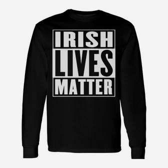 Irish Live Matter Long Sleeve T-Shirt - Monsterry DE