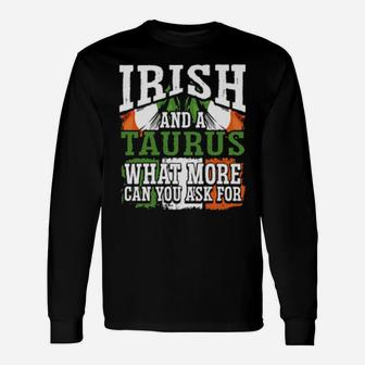 Irish And A Taurus Flag Zodiac Facts Birthday Long Sleeve T-Shirt - Monsterry