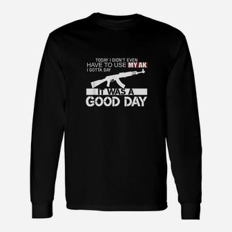 It Was A Good Day Unisex Long Sleeve | Crazezy UK